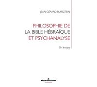 Philosophie de la Bible hébraïque et psychanalyse: Un lexique (HR.HERMAN.PSYCH)