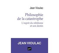 Philosophie de la catastrophe: L’esprit du nihilisme et son destin