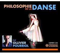 Philosophie De La Danse - Ollivier Pourriol