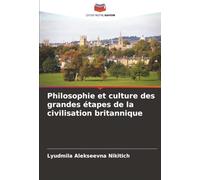 Philosophie et culture des grandes étapes de la civilisation britannique