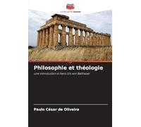 Philosophie et théologie: une introduction à Hans Urs von Balthasar