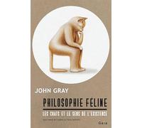 Philosophie féline: Les chats et le sens de l'existence
