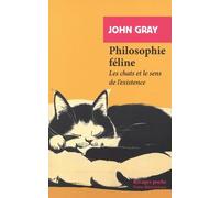Philosophie féline: Les chats et le sens de l'existence