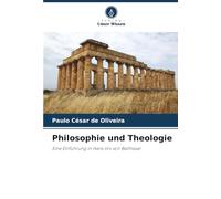 Philosophie und Theologie: Eine Einführung in Hans Urs von Balthasar