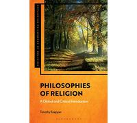Philosophies of Religion: A Global and Critical Introduction (Expanding Philosophy of Religion)