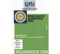 Philosophische Ethik, Teil 1 - Wonach fragt die philosophische Ethik? (Reihe: uni auditorium) mit Prof. Friedo Ricken [DVD]
