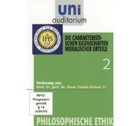 Philosophische Ethik, Teil 2 Die charakteristischen Eigenschaften moralischer Urteile (Reihe: uni auditorium) mit Prof. Friedo Ricken [DVD]