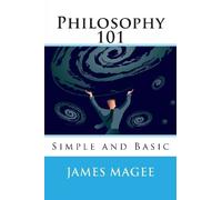 Philosophy 101: Simple and Basic