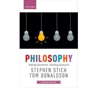Philosophy, 2e: Asking Questions, Seeking Answers