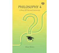 Philosophy 4 A Story Of Harvard University