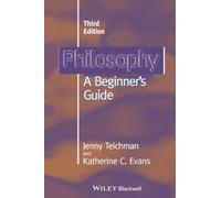 Philosophy - A Beginner's Guide
