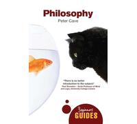 Philosophy : A Beginner's Guide