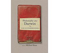 Philosophy after Darwin: Classic and Contemporary Readings