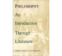 Philosophy: An Introduction Through Literature