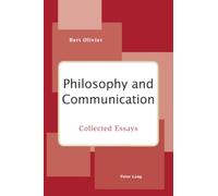 Philosophy and Communication: Collected Essays