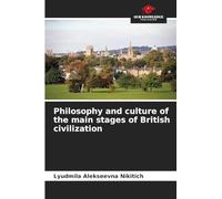 Philosophy and culture of the main stages of British civilization