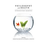 Philosophy and Death: Introductory Readings