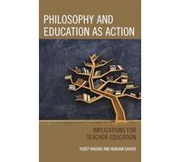 Philosophy and Education as Action by Waghid & YusefDavids & Nuraan