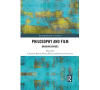 Philosophy and Film: Bridging Divides (Routledge Research in Aesthetics)