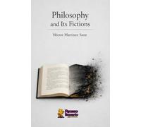 Philosophy and Its Fictions (Colección de Filosofía)