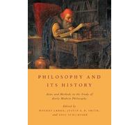 Philosophy and Its History - Paperback NEW Mogens Laerke 2013-07-05
