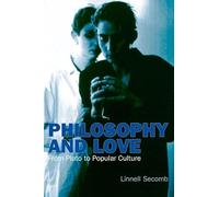 Philosophy and Love: From Plato to Popular Culture