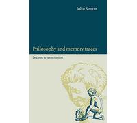 Philosophy and Memory Traces: Descartes to Connectionism