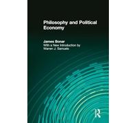 Philosophy and Political Economy (Classics in Economics)