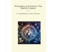 Philosophy and Science: The Spencer Legacy (Classic Bundles)