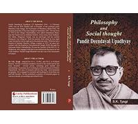 Philosophy and Social Thought of Pandit Deendayal Upadhyaya