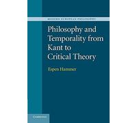 Philosophy and Temporality from Kant to Critical Theory (Modern European Philosophy)