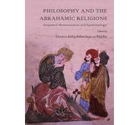 Philosophy and the Abrahamic Religions: Scriptural Hermeneutics and Epistemology