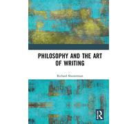 Philosophy and the Art of Writing (New Literary Theory)
