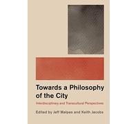 Philosophy and the City: Interdisciplinary and Transcultural Perspectives