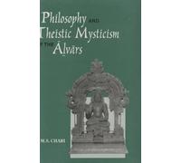 Philosophy and Theistic Mysticism of the Alvars