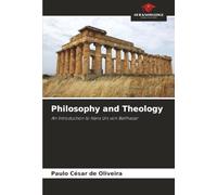 Philosophy and Theology: An Introduction to Hans Urs von Balthasar