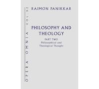Philosophy and Theology: Philosophical and Theological Thought: 2 (Opera Omnia)