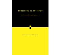 Philosophy as Therapeia: 66 (Royal Institute of Philosophy Supplements, Series Number 66)