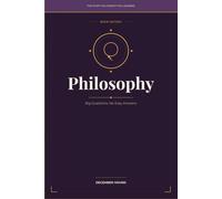 Philosophy: Big Questions, No Easy Answers (THE STUFF YOU FORGOT YOU LEARNED)