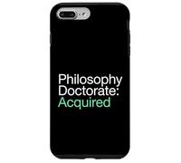 Philosophy Doctorate Acquired PhD Graduate Case for iPhone 7 Plus/8 Plus