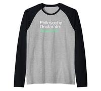 Philosophy Doctorate Acquired PhD Graduate Raglan Baseball Tee