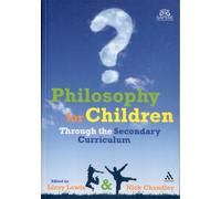 Philosophy for Children Through the Secondary Curriculum