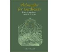 Philosophy for Gardeners