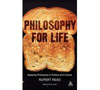 Philosophy for Life: Applying Philosophy in Politics and Culture