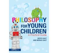 Philosophy for Young Children: A Practical Guide