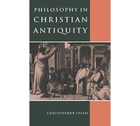 Philosophy in Christian Antiquity