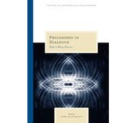 Philosophy in Dialogue: Plato's Many Devices (Topics in Historical Philosophy)