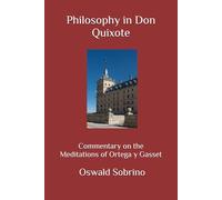 Philosophy in Don Quixote: Commentary on the Meditations of Ortega y Gasset: 2