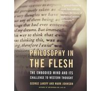 Philosophy In The Flesh: The Embodied Mind and Its Challenge to Western Thought