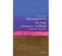 Philosophy in the Islamic World : A Very Short Introduction